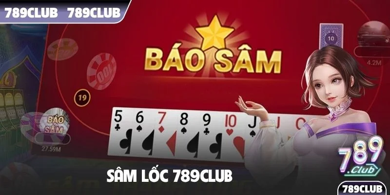 Sâm Lốc 789Club